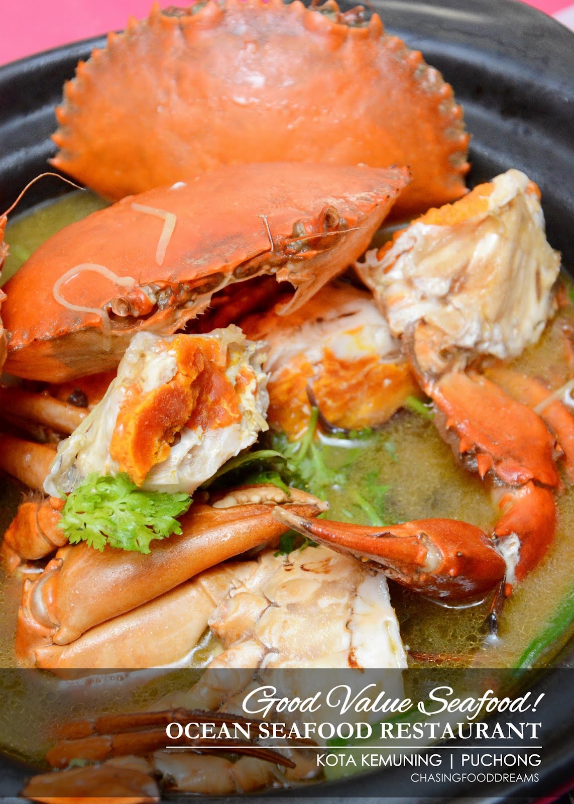 CHASING FOOD DREAMS: Seafood Galore at Ocean Seafood Restaurant, Kota Kemuning