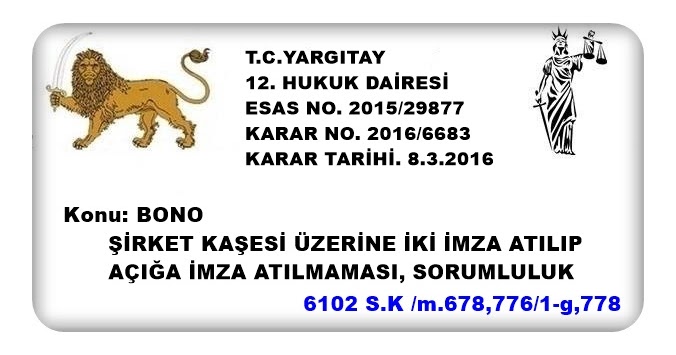 ERLİK DANIŞMANLIK: ŞİRKET KAŞESİ ÜZERİNE ATILMIŞ İMZALAR DIŞINDA AÇIĞA