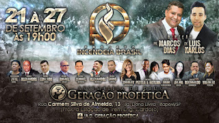 Cartaz Projeto Incendeia Brasil  Projeto Incendeia Brasil Pastor Marcos Dias, Pastor Luis Karlos Assembleia De Deus Geração Profética