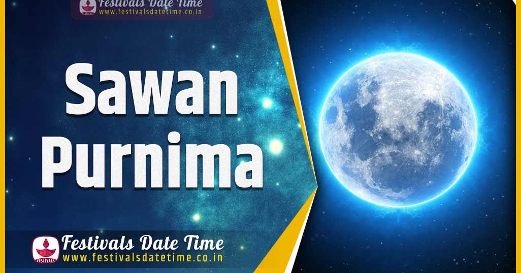 2024 Sawan Purnima Date and Time, 2024 Sawan Purnima Festival Schedule