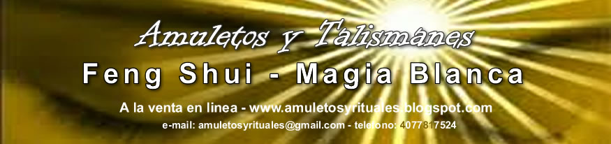AMULETOS Y RITUALES MAGICOS