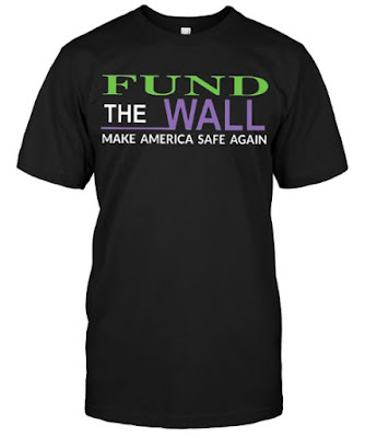 Fund The Wall Make America Safe Agian T Shirts Hoodie Sweatshirt