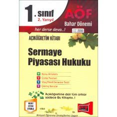 Yargı Açıköğretim 1.Sınıf 2.Yarıyıl Sermaye Piyasası Hukuku Kod:2155 Yargı Açıköğretim 1.Sınıf 2.Yarıyıl Sermaye Piyasası Hukuku Kod:2155