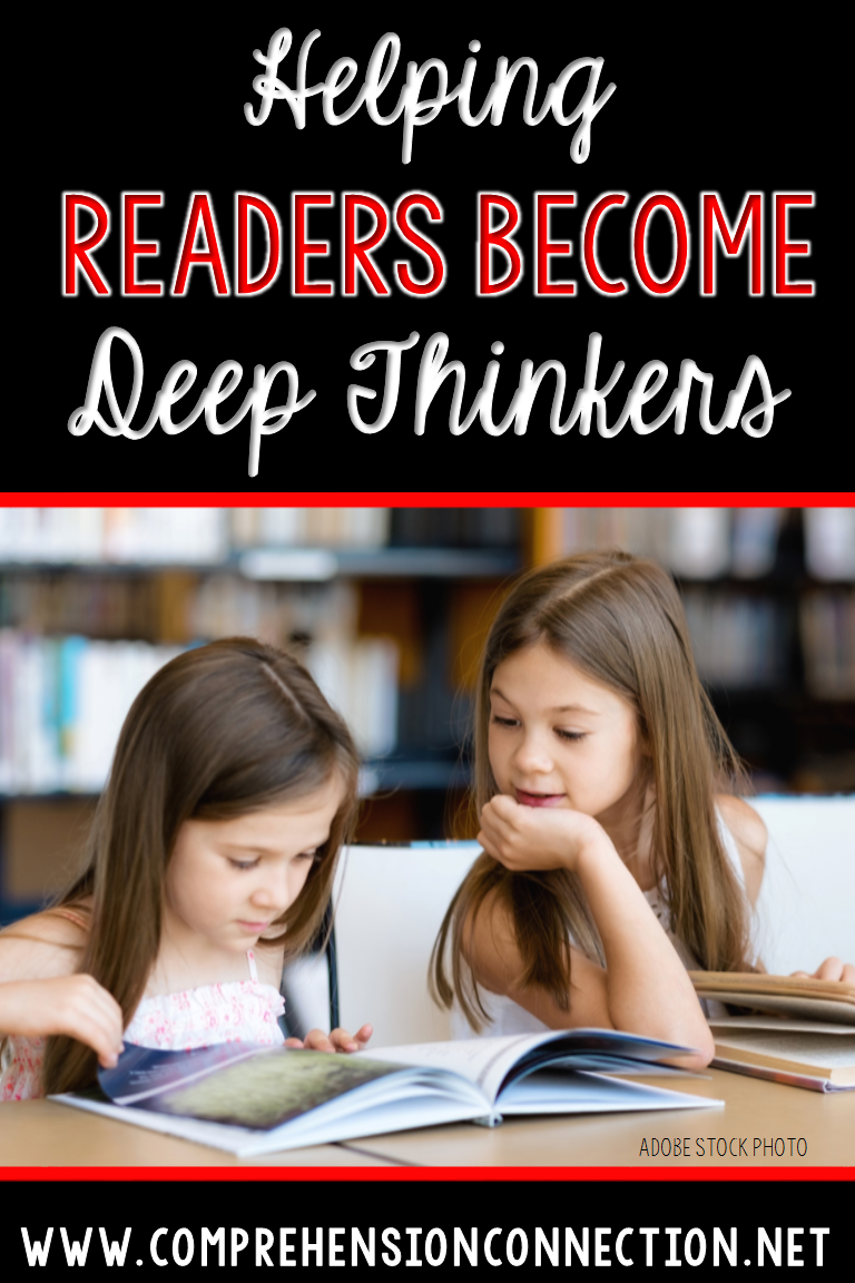 How to Help your Readers Deep Thinkers Comprehension Connection