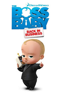 Nhóc Trùm: Đi Làm Lại - The Boss Baby: Back in Business Nhóc Trùm: Đi Làm Lại