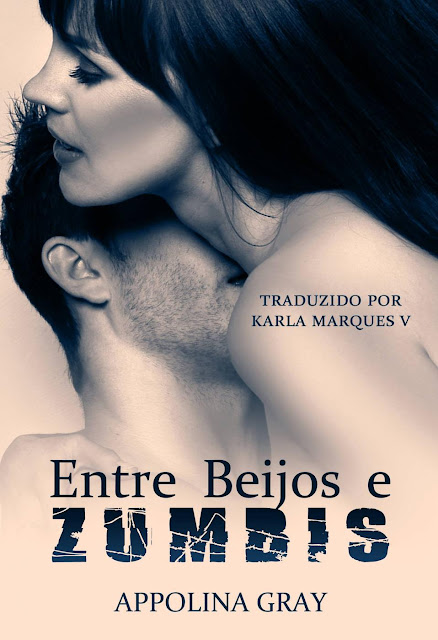 Entre Beijos e Zumbis Appolina Gray