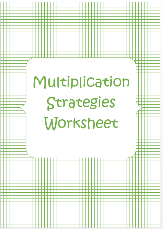 teaching-beyond-the-worksheet-multiplication-strategies