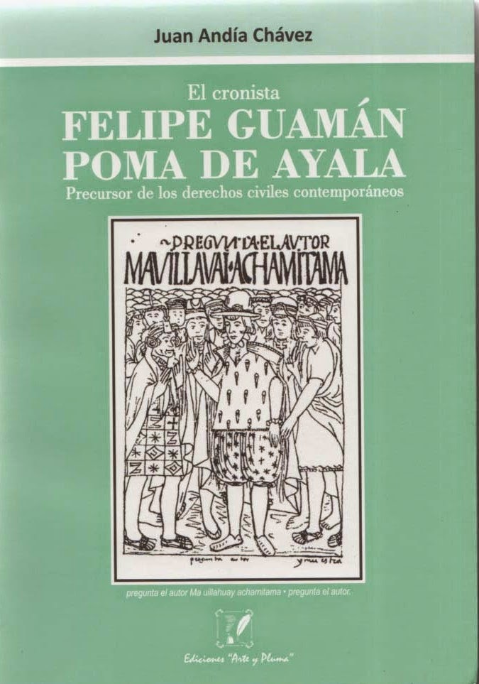* EL CRONISTA FELIPE GUAMÁN POMA