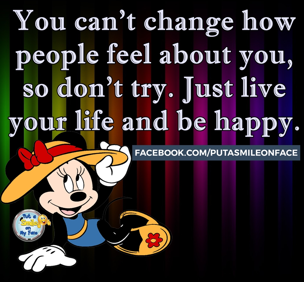 You can't change how people feel about you