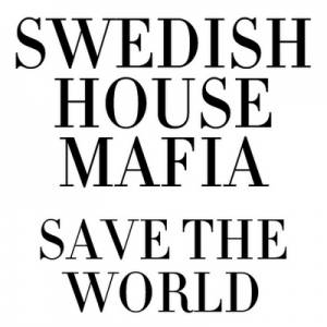 Swedish House Mafia - Save The World (Extended Instrumental Mix).mp3
