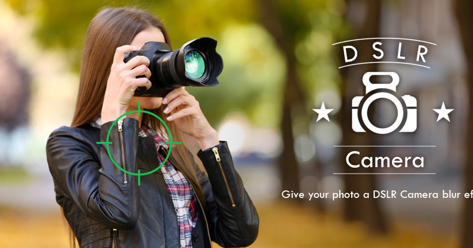 DSLR Camera Blur Effect Photo Editor