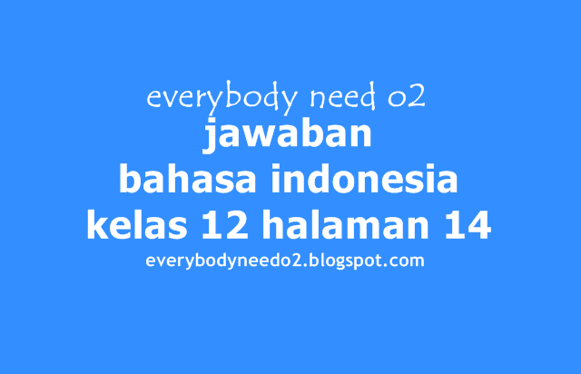 Jawaban Bahasa Indonesia Kelas 9 Halaman 14 Rasanya