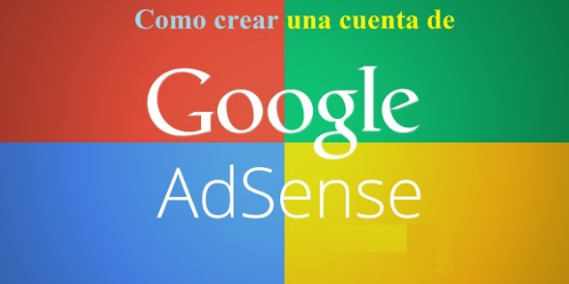 Cómo crear una cuenta de google adsense