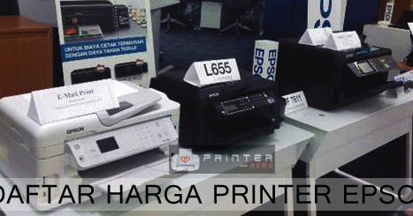 Update Daftar Harga Printer Epson Terbaru Januari 2019 Printer Heroes update daftar harga printer epson terbaru januari 2019 printer heroes