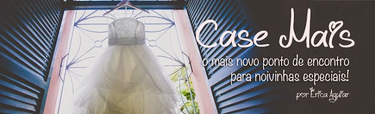 Case Mais | Casamento Araraquara | São Carlos | Ribeirão Preto