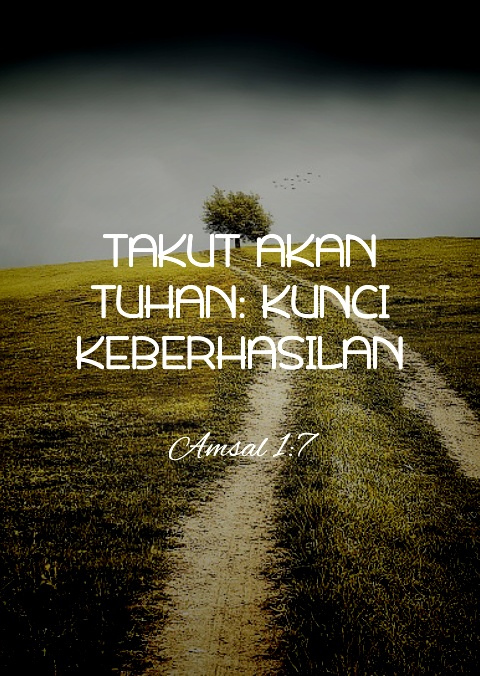 Fides Quaerens Intellectum: RINGKASAN KHOTBAH : KUNCI KEBERHASILAN