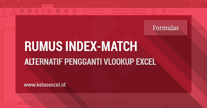 Rumus INDEX MATCH Excel , Rumus Alternatif Pengganti VLOOKUP