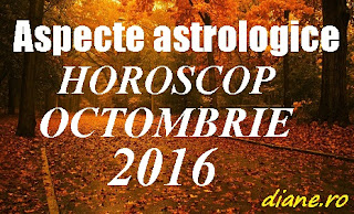 Aspecte astrologice în horoscopul octombrie 2016 