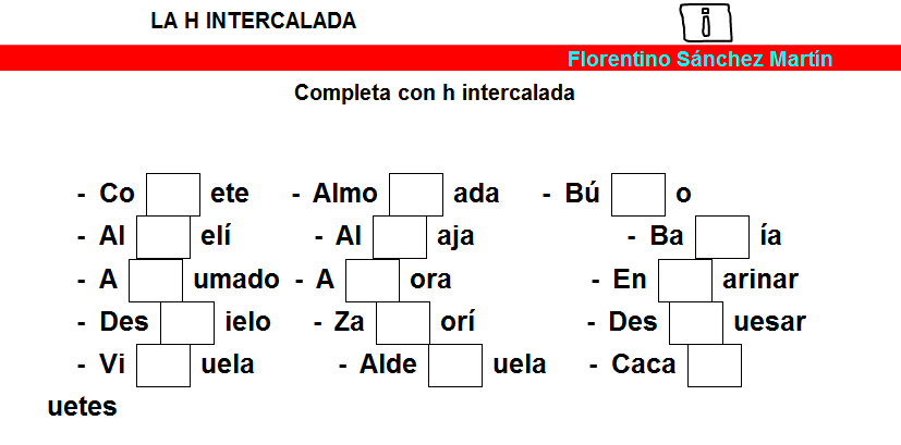 http://cplosangeles.juntaextremadura.net/web/edilim/tercer_ciclo/lengua/ortografia/la_h_intercalada/la_h_intercalada.html