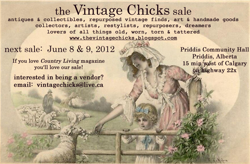 THE VINTAGE CHICKS SALE - June 8 & 9, 2012