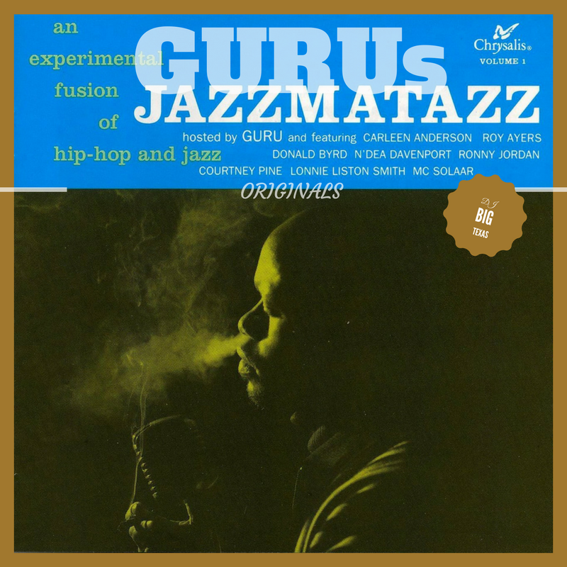 GURU JAZZMATAZZ VOL. 1 ORIGINALS DJ BIG TEXAS MIXTAPE Atomlabor