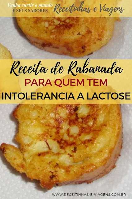 Receita de rabanada para intolerantes à lactose