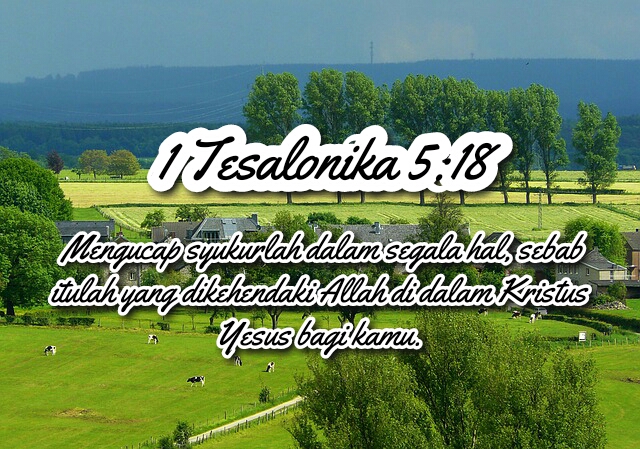 RENUNGAN BACK TO BIBLE: MENGUCAP SYUKUR DALAM SEGALA HAL