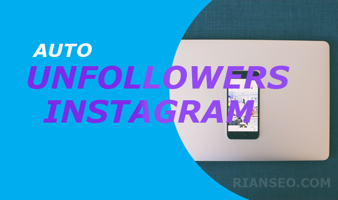 Kumpulan Aplikasi Unfollow Instagram Gratis buat Kepentingan Menghapus Follower Kumpulan Aplikasi Unfollow Instagram Gratis buat Kepentingan Menghapus Follower