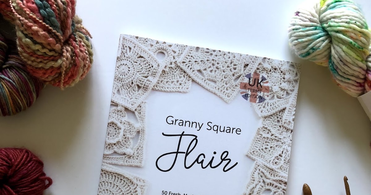 Granny Square Flair Book – Shelley Husband Crochet