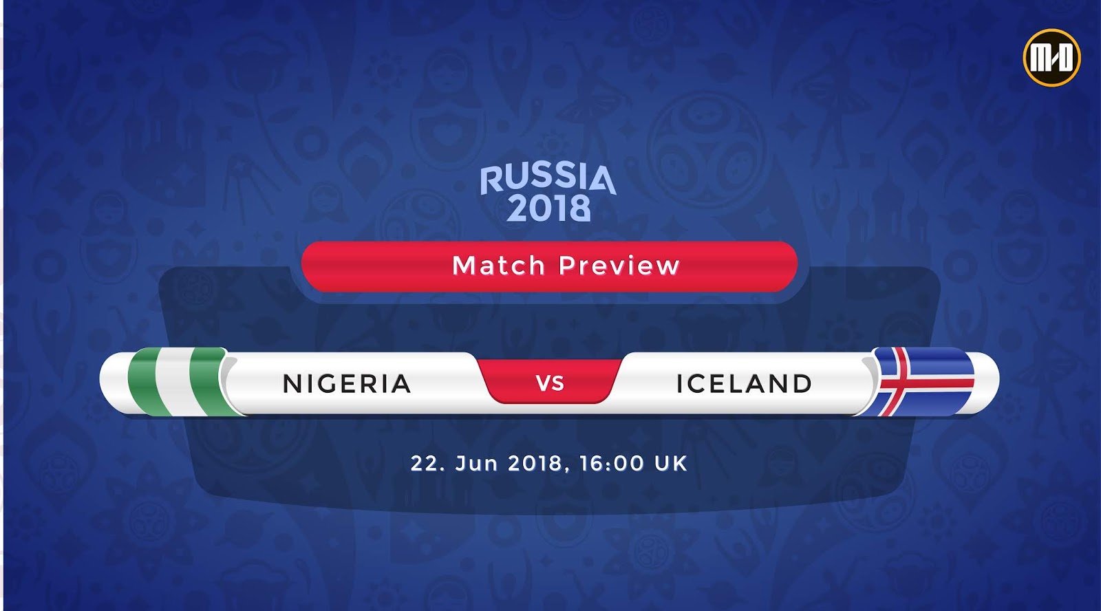 Nigeria vs Iceland Match Preview and Prediction World Cup Russia 2018 Nigeria vs Iceland Match Preview and Prediction World Cup Russia 2018