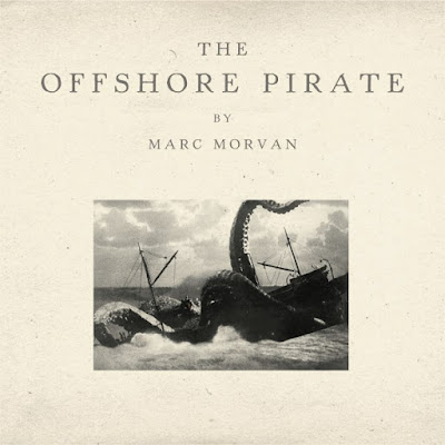 MarcMorvan-TheOffshorePirate Marc Morvan – The Offshore Pirate