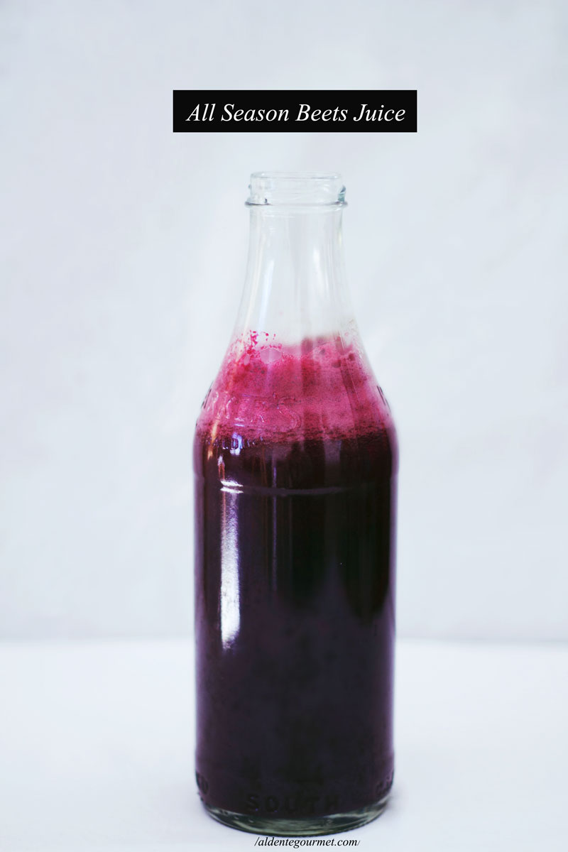 Juicing Habit + All Season Beets Juice Recipe — ALDENTE GOURMET