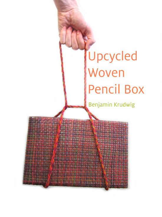 Upcycled woven pencil box