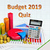 Quiz on Budget 2019 for UPSC SSC Railway