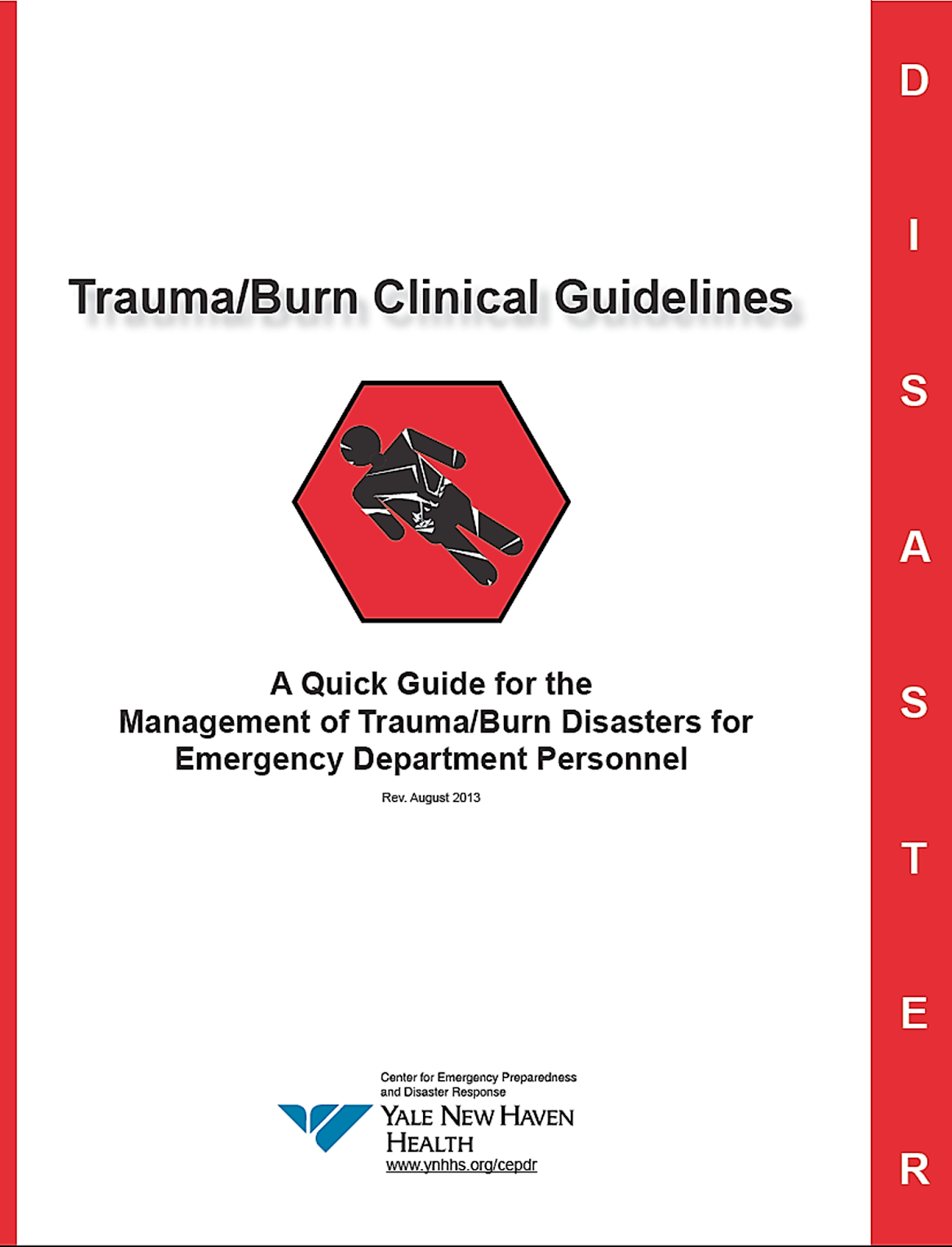 EMS SOLUTIONS INTERNATIONAL Trauma/Burn Clinical Guidelines. A Quick