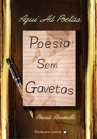 "Aqui Há Poetas - Poesias sem Gavetas"