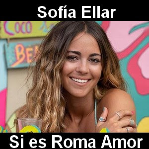 Sofia Ellar – Si es Roma Amor