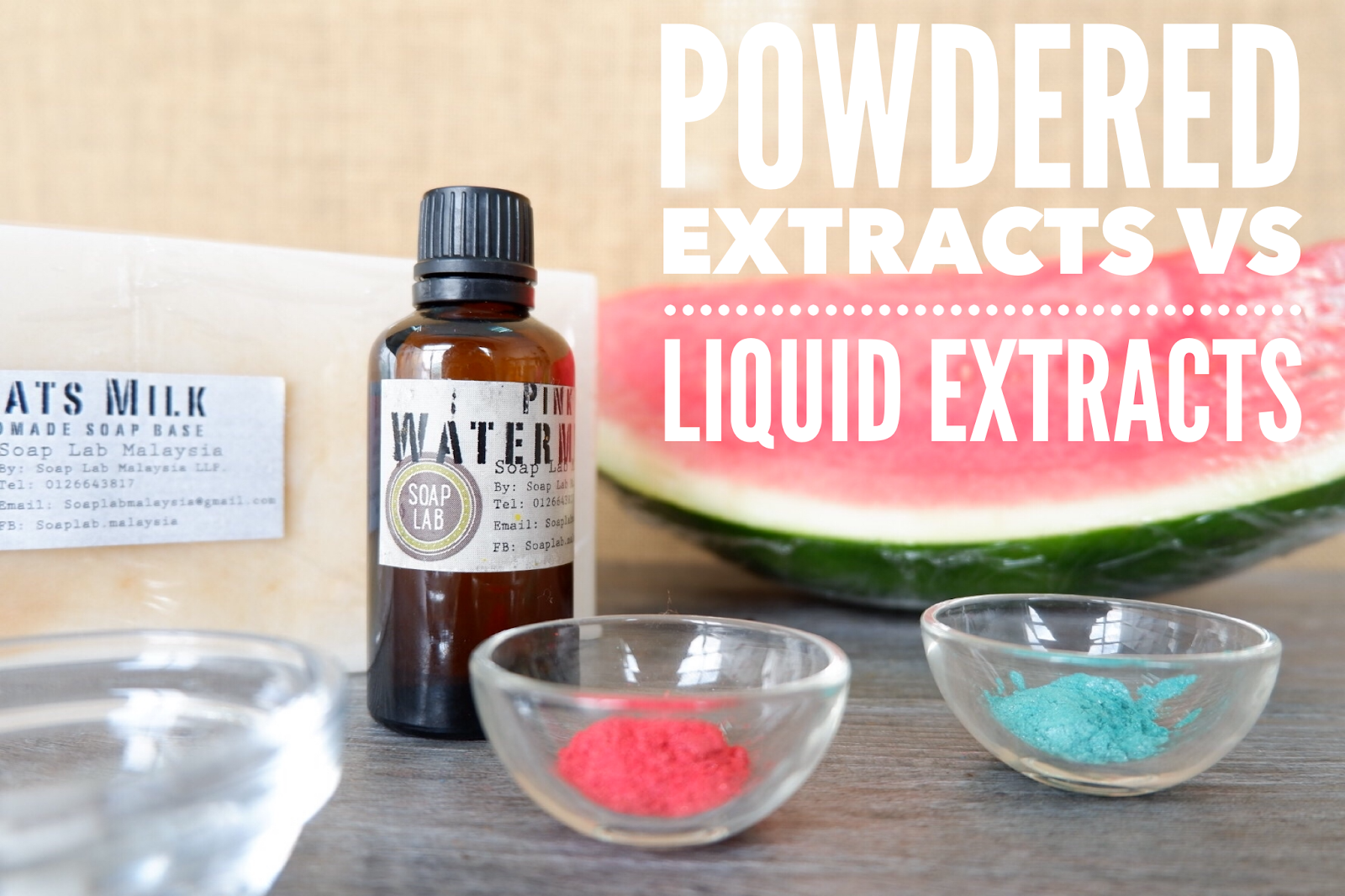 SoapLab Malaysia Why powder extract and liquid extract? What is the