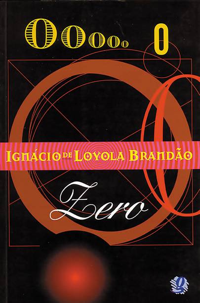 Letras Açucaradas: ZERO: Ignácio de Loyola Brandão