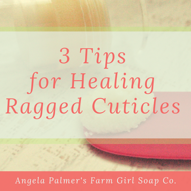 Want an all-natural way to moisturize dry cuticles and get healthier nails? These 3 easy tips will show you how. By Angela Palmer at Farm Girl Soap Co.