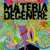 Diabolo Edizioni presenta: Materia Degenere