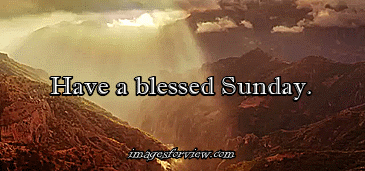 GIF images for view: Sunday GIFs