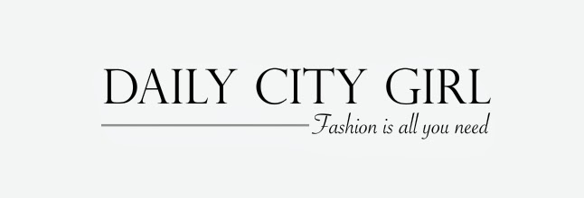 Daily City Girl | Fashion Blog