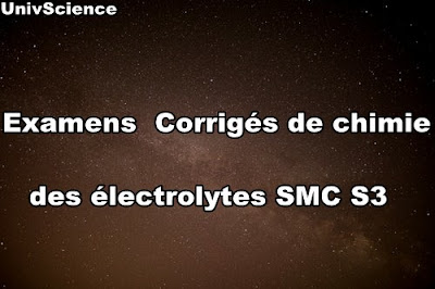 Examens et Contrôles Corrigés de chimie des électrolytes SMC S3