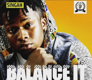 Singah - Balance it Mp3 - Audio Download