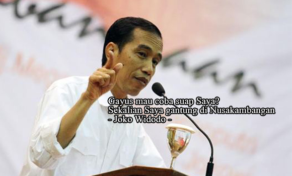 Jokowi akhiri Gayus di Nusakambangan, Sanggupkah Gayus suap Jokowi?