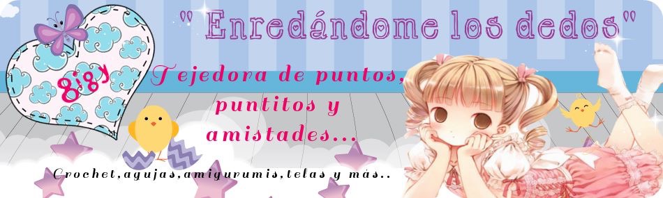 ★♥ Enredándome los dedos♥ ★