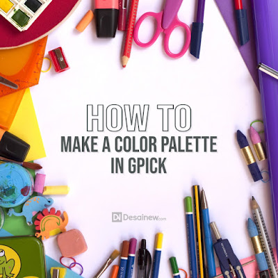 how to make your own color palette in gpick with simple trick tutorial can be used in gimp and inkscape