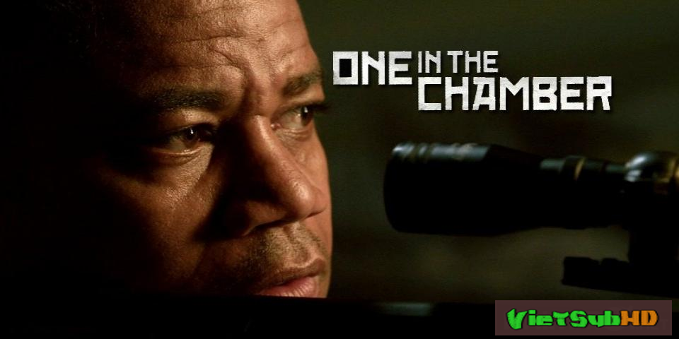 Phim Truy Lùng Sát Thủ VietSub HD | One In The Chamber 2012
