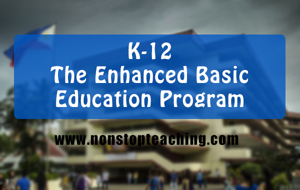 the enhanced k 12 education program by Through the enhanced k-12 basic education program, it is envisioned that our graduates will: possess sufficient mastery of 21st century core skills. the enhanced k 12 education program by Through the enhanced k-12 basic education program, it is envisioned that our graduates will: possess sufficient mastery of 21st century core skills.